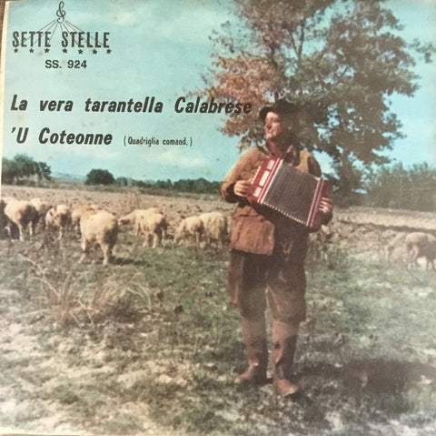 Compl. Tipico Gaspare Scola – La Vera Tarantella Calabrese / 'U Coteonne - VG+ 7" Single Record 1965 Sette Stelle Italy Vinyl - Folk / World