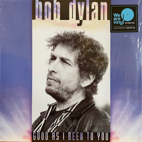 Bob Dylan – Good As I Been To You (1992) - Mint- LP Record 2017 Columbia Vinyl & Download - Rock / Country Blues / Folk