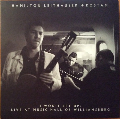 Hamilton Leithauser + Rostam – I Won't Let Up: Live At Music Hall Of Williamsburg - New LP Record 2017 Glassnote Clear Vinyl & Download - Rock