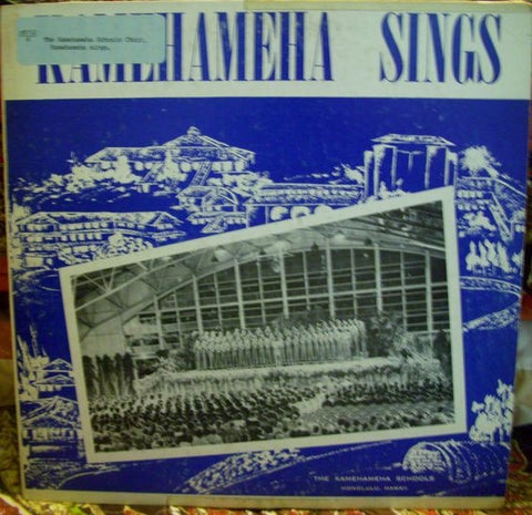 The Kamehameha Schools – Kamehameha Sings - VG+ LP Record 1953 Private Press USA Vinyl - Pacific / Hawaiian