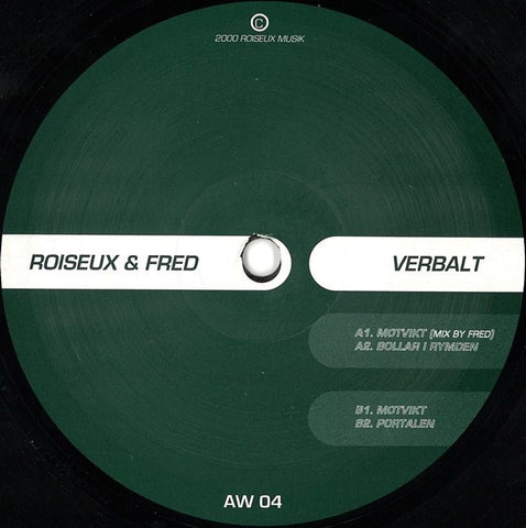 Roiseux & Fred – Verbalt - New Sealed 12" Single Record 2000 Arrival Works Vinyl - Techno