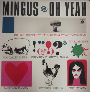 Charles Mingus – Oh Yeah - New LP Record 2017 WaxTime 180 gram Vinyl - Jazz / Post Bop