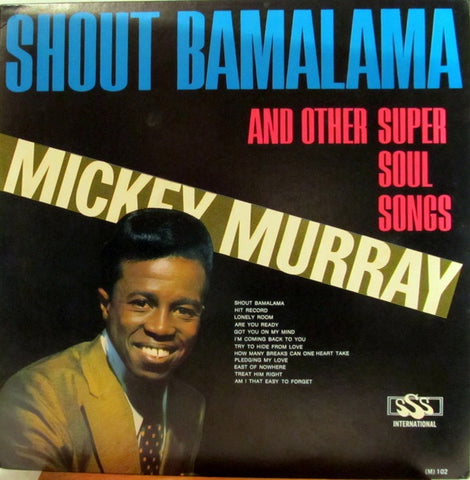 Mickey Murray – Shout Bamalama And Other Super Soul Songs (1967) - New LP Record 2022 Sun RSD Essential Opaque White Vinyl - Soul / Rhythm & Blues