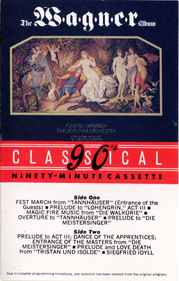 Wagner / Eugene Ormandy, Philadelphia Orchestra – The Wagner Album - Used Cassette Columbia Canada - Classical - Shuga Records