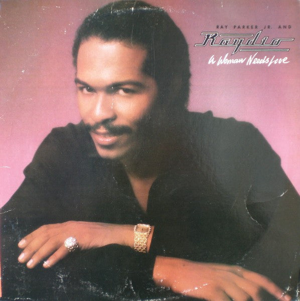 Ray Parker Jr. And Raydio – A Woman Needs Love - VG+ LP Record 1981 Arista USA Vinyl - Soul / Funk / Disco