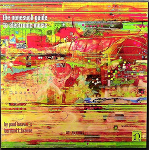 Paul Beaver & Bernard L. Krause – The Nonesuch Guide To Electronic Music - Mint- 2 LP Record 1968 Nonesuch USA Vinyl & Booklet - Classical / Electronic / Moog / Sound Collage