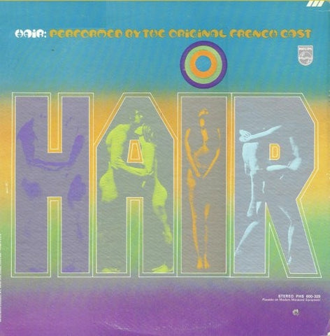 Various ‎– Hair: Performed By The Original French Cast - Mint- LP Record 1970 Philips USA Vinyl - Musical
