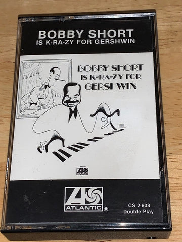 Bobby Short – Bobby Short Is K-Ra-Zy For Gershwin - Used Cassette Atlantic 1973 USA - Jazz