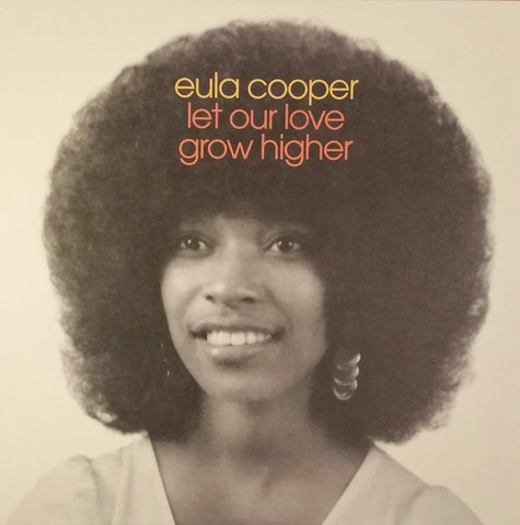 Eula Cooper – Let Our Love Grow Higher - New LP Record 2018 Numero Group Vinyl - Soul