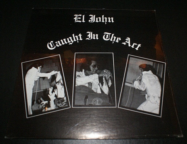 Signed Autographed - El John – Caught In The Art - VG+ LP Record 1978 Private Press USA Vinyt - Rock & Roll / Pop Rock / Elvis Presley - Shuga Records