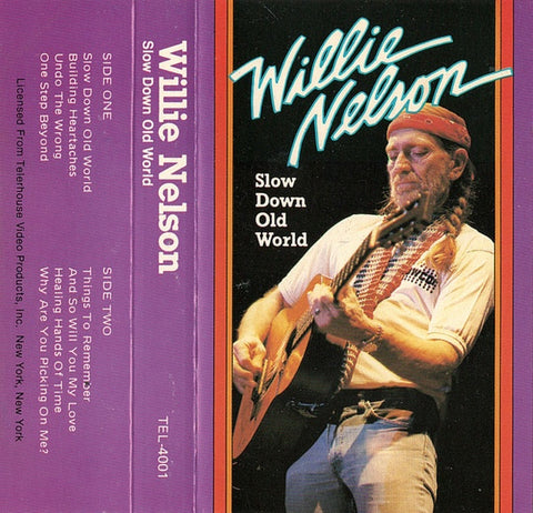 Willie Nelson – Slow Down Old World - Used Cassette 1973 Teller House Tape - Country