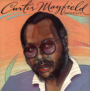 Curtis Mayfield ‎– Honesty - Mint- Stereo 1982 Original Press USA - Soul / Funk