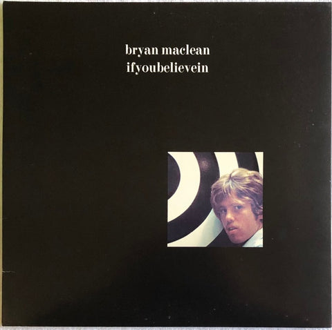 Bryan Maclean – Ifyoubelievein (1997) - Mint- LP Record 2018 Sundazed Music White Vinyl - Rock / Folk Rock / Acoustic