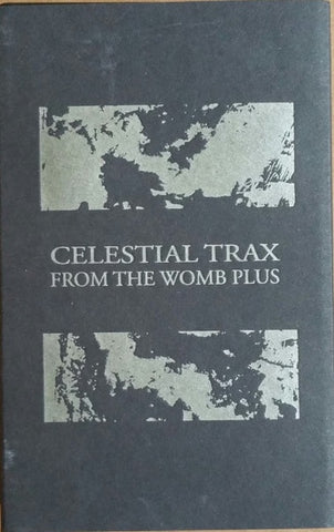 Celestial Trax – From The Womb Plus - New Cassette 2017 Purple Tape - Hip Hop / Grime