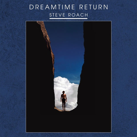 Steve Roach – Dreamtime Return - New LP Record 2018 Telephone Explosion Vinyl - Ambient /  New Age / Tribal