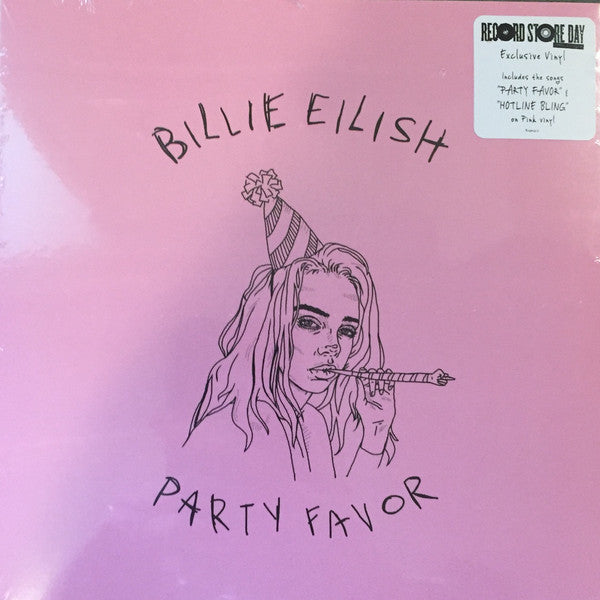 Billie Eilish - Party Favor / Hot Line Bling - New 7" Single 2018 Record Store Day Pink Vinyl - Indie Pop