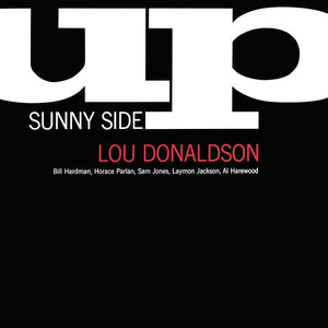 Lou Donaldson – Sunny Side Up (1960) - New LP Record 2017 Blue Note Culture Factory Europe 180 gram Vinyl - Jazz / Hard Bop