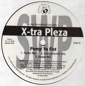 X-tra Pleza – Pump Ya Fist / Butter On Bread - VG+ 1994 USA 12" Promo -  Hip Hop