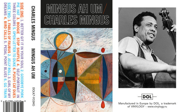 Charles Mingus ‎– Mingus Ah Um (1959) - New Cassette Album 2018 DOL Europe Import Tape - Jazz / Hard Bop
