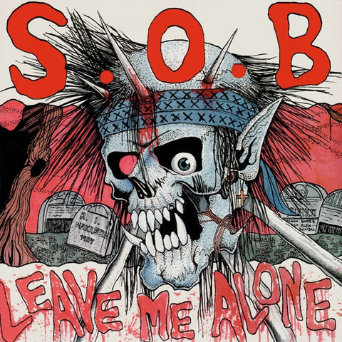 S.O.B. – Leave Me Alone - Mint- 7" EP Record 1986 Selfish Low-Brow Japan Vinyl & Insert - Hardcore / Punk