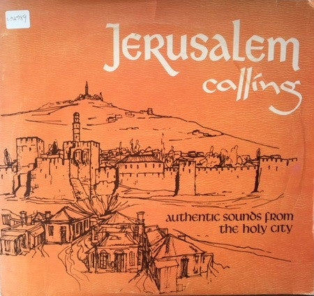 Various – Jerusalem Calling: Authentic Sounds From The Holy City - VG+ (vg cover) LP Record 1960s Private Press USA Vinyl - Non-Music / Field Recording