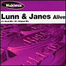 Lunn & Janes – Alive - New 12" Single Record 2003 Nukleuz UK Vinyl - Hard Trance