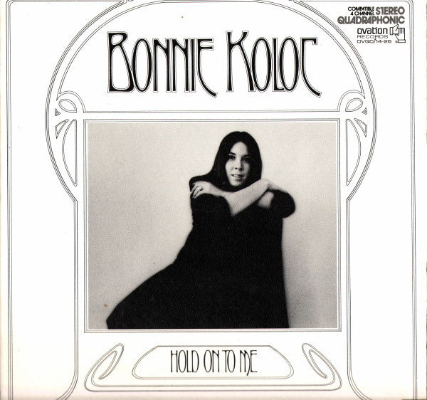 Bonnie Koloc ‎– Hold On To Me - VG+ Lp Record 1972  Original Quadraphonic Vinyl USA - Acoustic / Folk Rock