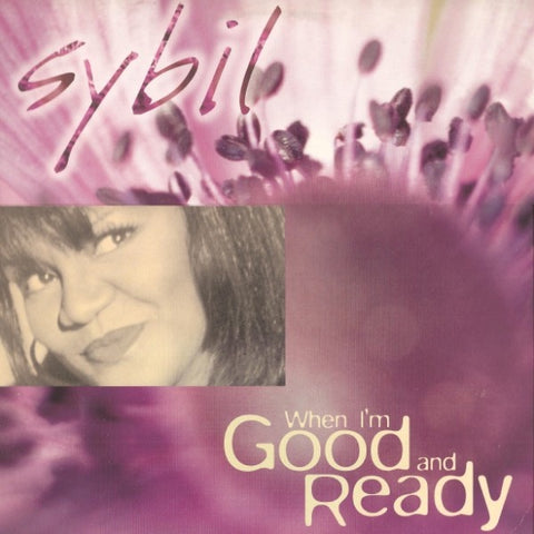 Sybil – When I'm Good And Ready  - New 12" Single Record 1997 Next Plateau UK Vinyl - House / Euro House