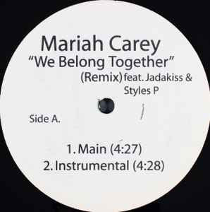 Mariah Carey Feat. Jadakiss And Styles P – We Belong Together (Remix) - Mint- 12" Single Record 2005 Vinyl - Hip Hop / R&B