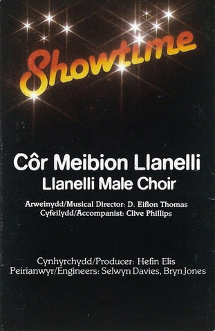 Llanelli Male Choir – Showtime - Used Cassette 1981 Sain Tape - Musical/Pop