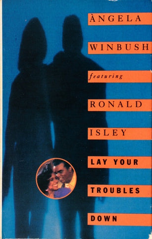 Àngela Winbush Featuring Ronald Isley – Lay Your Troubles Down- Used Cassette Single 1990 Mercury Tape- Soul/R&B