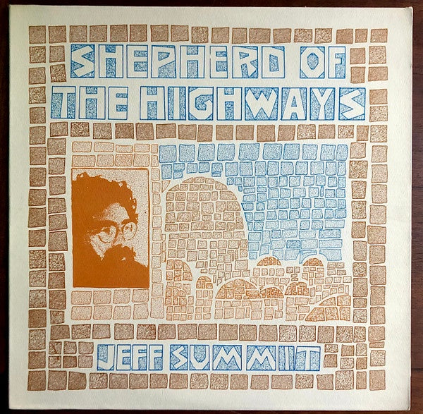 Jeff Summit - Shepherd Of The Highways - VG+ LP Record 1976 Mount Moriah Music Private Press USA Vinyl & Insert - Rock / Folk Rock / Jewish - Shuga Records
