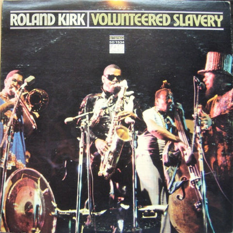 Roland Kirk – Volunteered Slavery - VG LP Record 1969 Atlantic USA Vinyl - Jazz / Hard Bop / Free Jazz