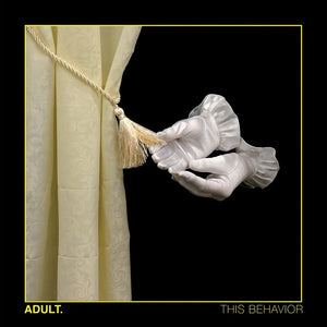 ADULT. – This Behavior - New LP Record 2018 Dais Clear Vinyl - Electro / Synth Pop