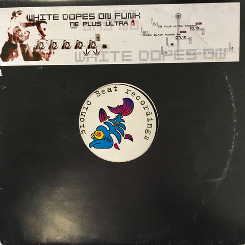 White Dopes On Funk – Ne Plus Ultra - New 12" Single Record 1997 Bionic Beat Germany Vinyl - Techno / Tech House