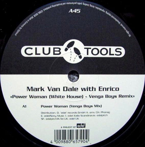 Mark Van Dale With Enrico – Power Woman (White House) (Venga Boys Remix) - New 12" Single Record 1998 Club Tools Germany Vinyl - House / Speed Garage