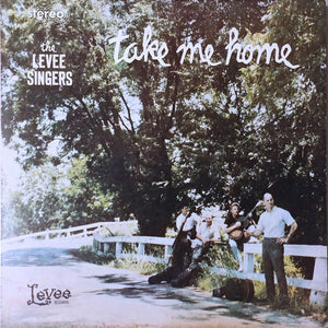 The Levee Singers – Take Me Home - VG+ LP Record 1965 Private Press USA Vinyl - Folk