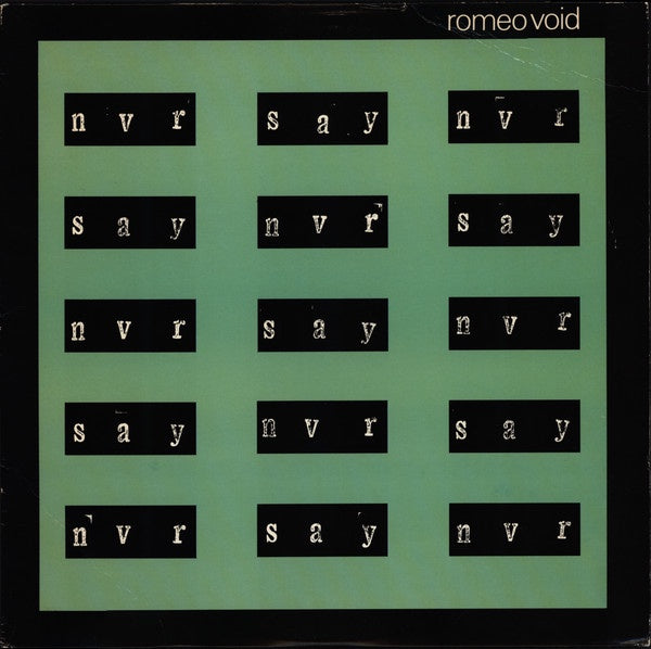Romeo Void – Never Say Never - Mint- EP Record 1981 Columbia USA Vinyl - New Wave / Pop Rock - Shuga Records