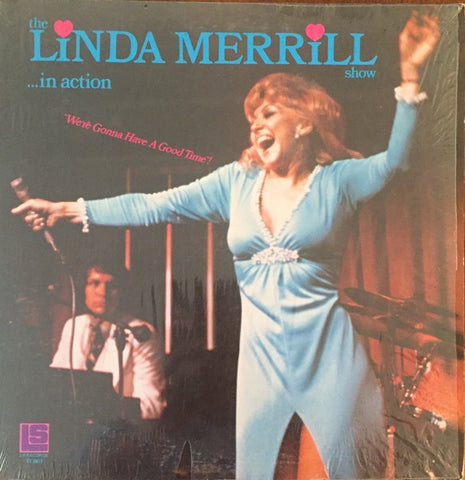 Linda Merrill – The Linda Merrill Show . . . In Action: We're Gonna Have A Good Time - New LP Record 1975 LS USA Vinyl - Jazz / Pop / Vocal