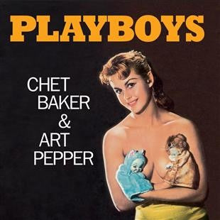 Chet Baker & Art Pepper – Playboys - New LP Record 2018 WaxTime In Color 180 gram Orange Vinyl - Jazz