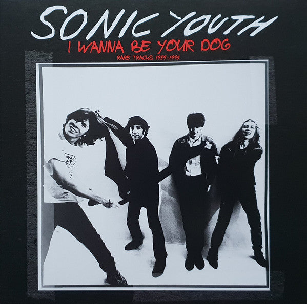 Sonic Youth ‎– I Wanna Be Your Dog - Rare Tracks 1989-1995 - New LP Record 2021 TV Party Europe Import Clear Vinyl - Alternative Rock - Shuga Records