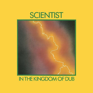 Scientist – In The Kingdom Of Dub (1981) - New LP Record 2018 Superior Viaduct Vinyl - Dub / Roots Reggae