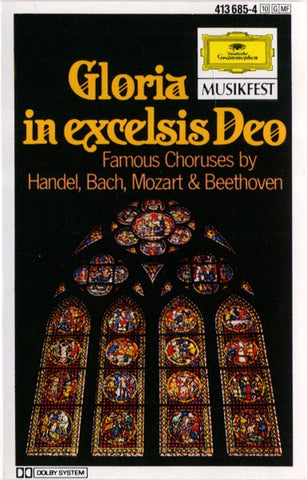 Various – Gloria In Excelsis Deo (Famous Choruses By Handel, Bach, Mozart & Beethoven) - Used Cassette 1998 Deutsche Grammophon Tape - Classical