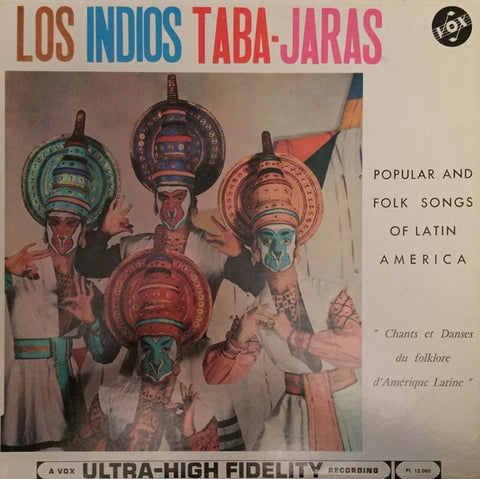 Los Indios Taba-Jaras – Popular And Folk Songs Of Latin America - Mint- LP Record 1957 Vox USA Mono Vinyl - World / Latin Folk