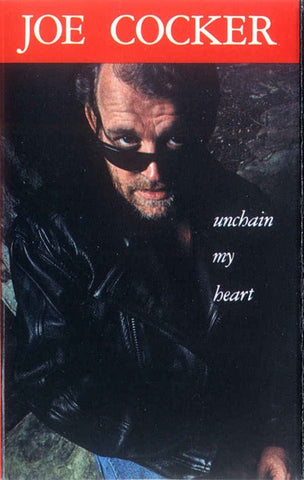 Joe Cocker – Unchain My Heart - Used Cassette 1987 Capitol Tape - Pop Rock / Rhythm & Blues