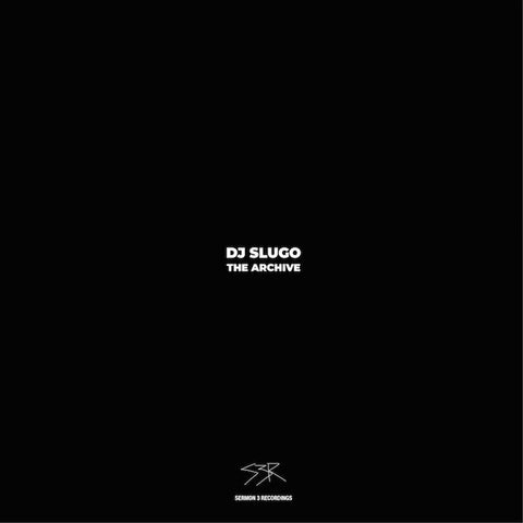DJ Slugo – The Archive - New EP Record 2018 Subterranean Playhouse Sermon 3 Vinyl - Ghetto House / Hip-House