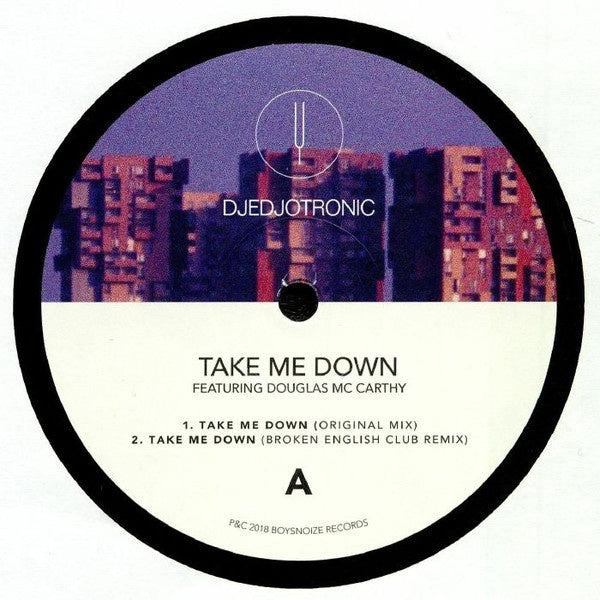 Djedjotronic Featuring Douglas Mc Carthy – Take Me Down - New 12" Single Record 2018 Boysnoize Germany Vinyl - Techno / EBM