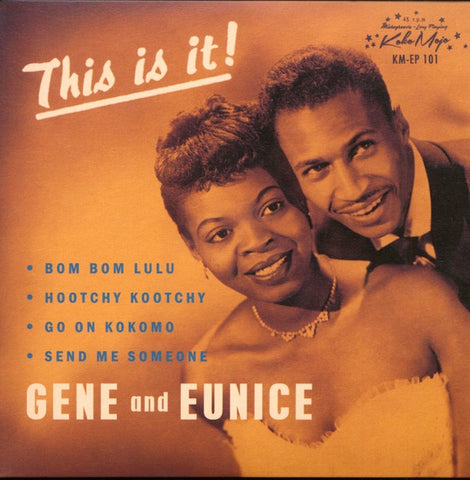Gene And Eunice – This Is It! - New 7" EP Record 2018 Koko Mojo Germany Vinyl - Rhythm & Blues