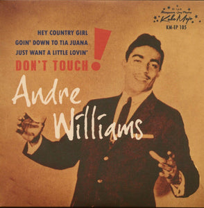 Andre Williams – Don't Touch! - New 7" EP Record 2018 Koko Mojo Germany Vinyl - Rhythm & Blues