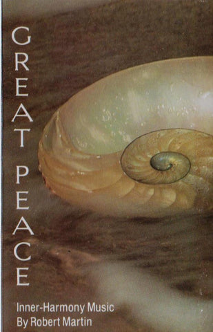 Robert Martin – Great Peace - Used Cassette 1981 Valley Of The Sun Tape - New Age / Lounge / Ethereal / Ambient